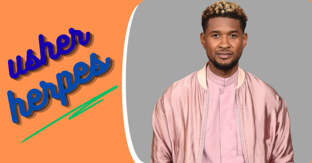 Usher Herpes